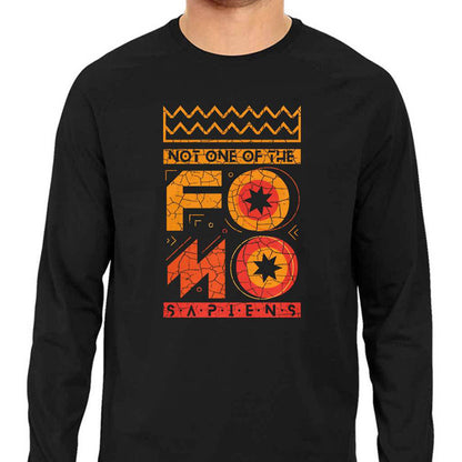 Not One Of The Fomo Sapiens! Men's Long Sleeve T-shirt