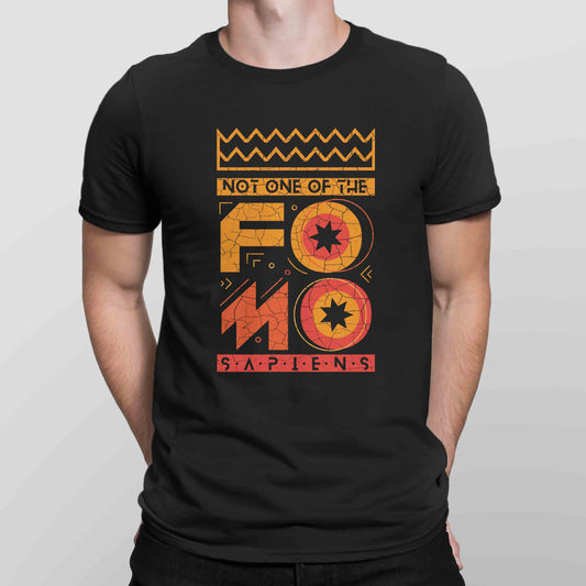 Not One Of The Fomo Sapiens Men's T-shirt