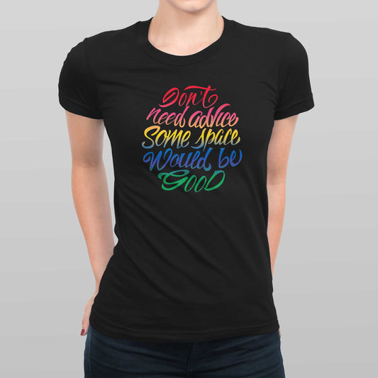 Don't Need Advice Women's T-shirt