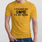 I Paused My Game Men's T-shirt