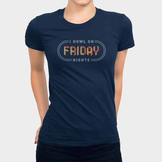 I Howl On Friday Nights Women's T-shirt